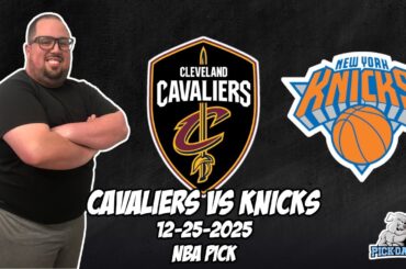 Cleveland Cavaliers vs New York Knicks 12/25/25 NBA Free Picks & Prediction | NBA Betting Tips