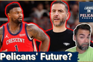 Are the Pelicans Right to TRUST James Borrego as Head Coach? Zion Williamson’s Role Examined