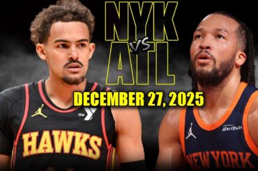 New York Knicks vs Atlanta Hawks Full Game Highlights – December 27, 2025 | NBA Season