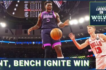 Anthony Edwards, Minnesota Timberwolves Bench IGNITE BLOWOUT Win over the Bulls