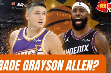 The Phoenix Suns SHOULD TRADE Grayson Allen And Royce O'Neale In Favor Of A TRUE Power Forward!