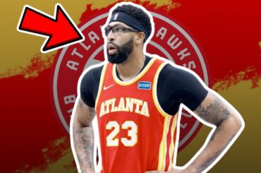 Atlanta Hawks Interested In Anthony Davis