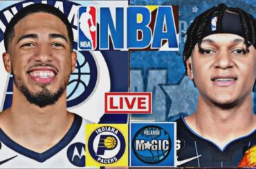 LIVE: INDIANA PACERS vs ORLANDO MAGIC | NBA | PLAY BY PLAY | SCOREBOARD