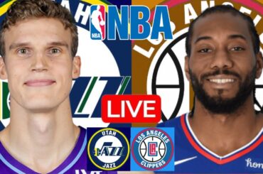 LIVE: UTAH JAZZ vs LOS ANGELES CLIPPERS | NBA | PLAY BY PLAY | SCOREBOARD