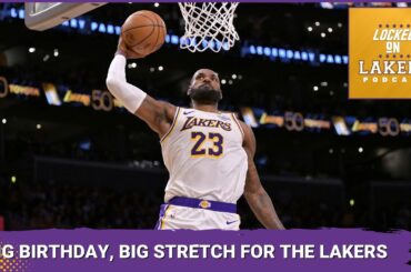 LeBron TURNS 41! Can he and Luka Doncic Help Get the Lakers BACK ON TRACK?