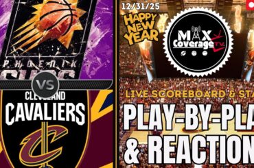 🔴LIVE - Phoenix Suns vs Cleveland Cavaliers - Play-By-Play & Reactions (12/31/25)