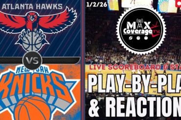 🔴LIVE - Atlanta Hawks vs New York Knicks - Play-By-Play & Reactions (1/2/26)