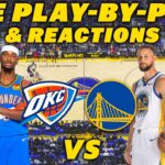 Oklahoma City Thunder vs Golden State Warriors | Live Play-By-Play & Reactions