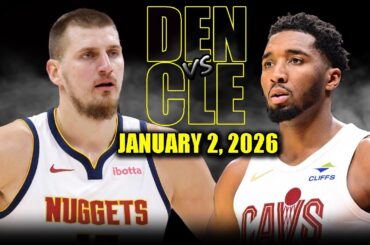 Denver Nuggets vs Cleveland Cavaliers Full Game Highlights – January 2, 2026 | NBA Season