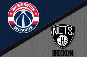 Brooklyn Nets vs Washington Wizards - Game Highlights