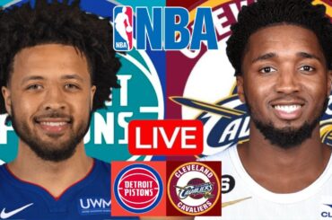 LIVE: DETROIT PISTONS vs CLEVELAND CAVALIERS | NBA | PLAY BY PLAY | SCOREBOARD