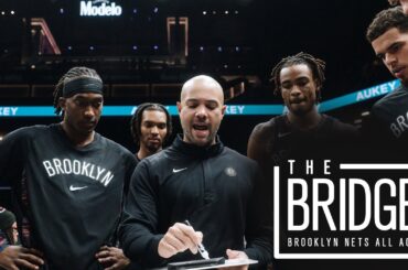 Inside the Nets' Growth & Michael Porter Jr.'s Rise | The Bridge: All-Access