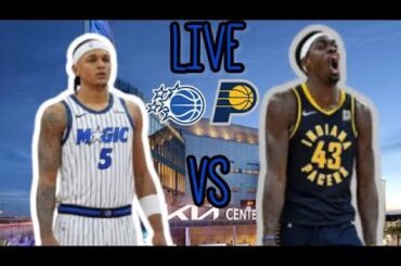 Indiana Pacers vs Orlando Magic | Live Stream & Play By Play