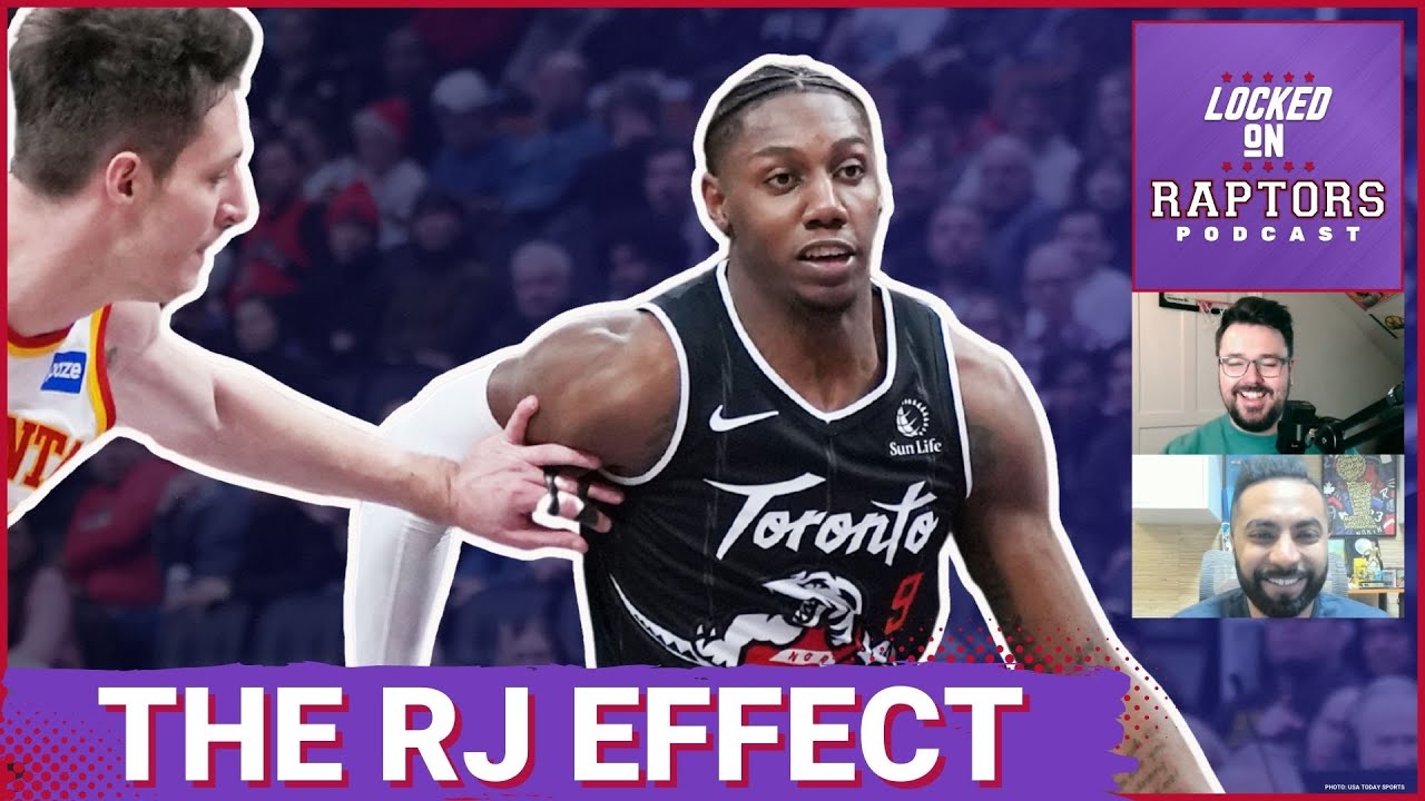 THE RJ BARRETT EFFECT: Toronto Raptors rediscovers its groove, defense shows up late in win vs Hawks