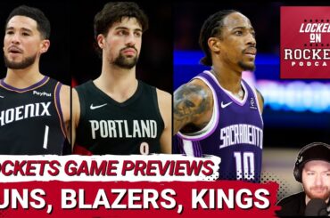Houston Rockets Game PREVIEWS: Phoenix Suns, Portland Trail Blazers, Sacramento Kings