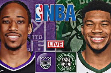 LIVE: SACRAMENTO KINGS vs MILWAUKEE BUCKS | NBA | PLAY BY PLAY | SCOREBOARD