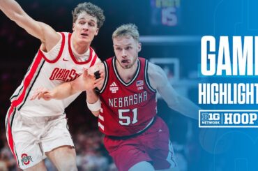 Nebraska at Ohio State | HIGHLIGHTS | Big Ten Basketball | 1/5/2026