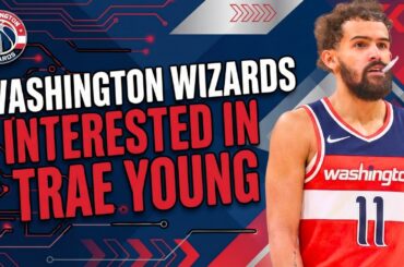 Washington Wizards Interested In Trae Young