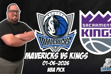 Dallas Mavericks vs Sacramento Kings 1/6/26 NBA Free Picks & Prediction | NBA Betting Tips