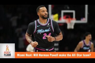 Miami Heat: Will Norman Powell make the All-Star team? | Five on the Floor