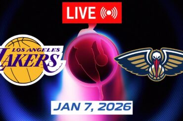 NBA LIVE! Los Angeles Lakers vs New Orleans Pelicans | January 7, 2026 NBA Regular Season LIVE