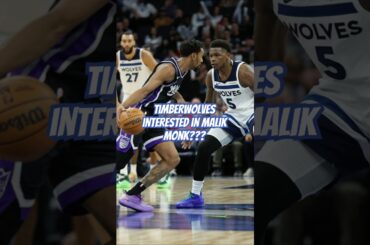 Timberwolves Interested In Kings Malik Monk #kings #timberwolves #shorts #nba