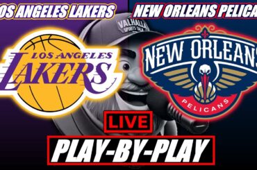 Los Angeles Lakers vs New Orleans Pelicans 🏀 NBA  🚨 LIVE STREAM Play By Play, Chat and Bets Tracker.