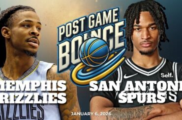 Post Game Bounce: Memphis Grizzlies vs San Antonio Spurs