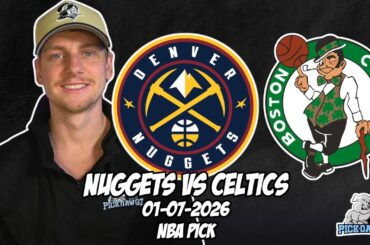 Denver Nuggets vs Boston Celtics 1/7/26 NBA Free Picks & Prediction | NBA Betting Tips
