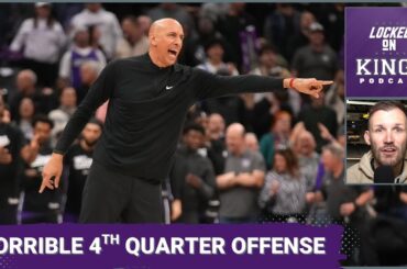 FINALLY the Sacramento Kings Talked About their TERRIBLE 4th Quarter Offense | Locked On Kings