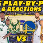 Milwaukee Bucks vs Golden State Warriors | Live Play-By-Play & Reactions