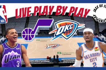 Utah Jazz vs Oklahoma City Thunder | Live Play-By-Play & Reactions