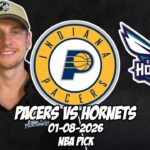 Indiana Pacers vs Charlotte Hornets 1/8/26 NBA Free Picks & Prediction | NBA Betting Tips