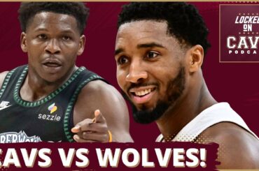 PREVIEW: Looking at How the Cleveland Cavaliers and Minnesota Timberwolves Matchup with Dane Moore!