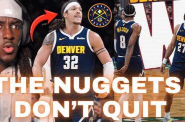 NUGGETS STILL FIGHTING.. Reaction To Nuggets Vs Celtics Highlights