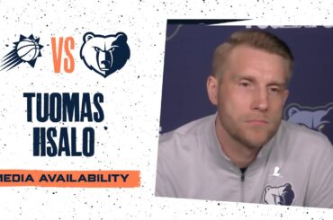 Tuomas Iisalo Press Conference | Grizzlies vs. Suns