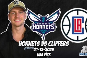 Charlotte Hornets vs Los Angeles Clippers 1/12/26 NBA Free Picks & Prediction | NBA Betting Tips
