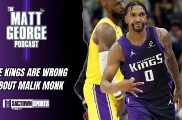 The Sacramento Kings are WRONG About Malik Monk!