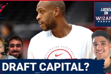 How the Washington Wizards can TRADE for More Draft Capital | Joshua Valdez Joins