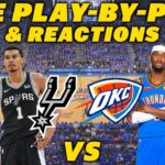 San Antonio Spurs vs Oklahoma City Thunder | Live Play-By-Play & Reactions