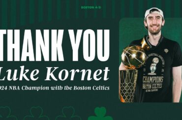 Luke Kornet Boston Celtics Tribute Video