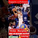 TREY MURPHY #alleyoop #neworleanspelicans