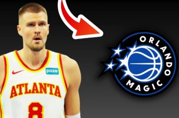 Atlanta Hawks TRADE Kristaps Porzingis To Orlando Magic? | NBA Trade Rumors
