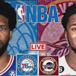 LIVE: CLEVELAND CAVALIERS vs PHILADELPHIA 76ERS | NBA | PLAY BY PLAY | SCOREBOARD