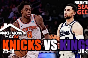 NEW YORK KNICKS VS SACRAMENTO KINGS LIVE PLAY BY PLAY! | WATCH ALONG W/ CK2K