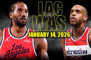 Los Angeles Clippers vs Washington Wizards Full Game Highlights - January 14, 2026 | NBA Season