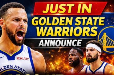 JUST IN: Golden State Warriors Announce Massive Move!