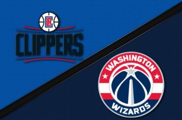 Washington Wizards vs LA Clippers - Game Highlights