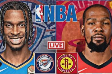 NBA LIVE: HOUSTON ROCKETS vs OKLAHOMA CITY THUNDER (LIVESCORE)