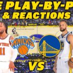 New York Knicks vs Golden State Warriors | Live Play-By-Play & Reactions